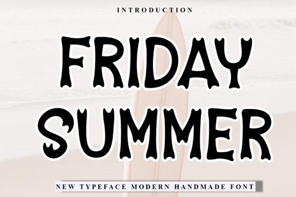 Friday Summer: A Festive Typeface for Holiday Typography