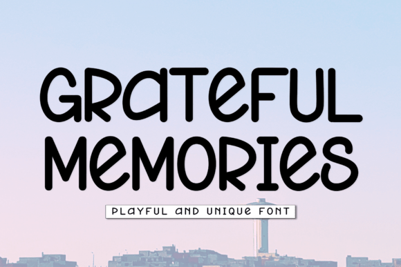 Grateful Memories: A Font That Combines Simplicity and Warmth for Modern Design