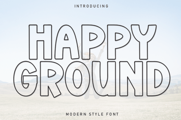 Happy Ground: A Friendly Font for Modern Design