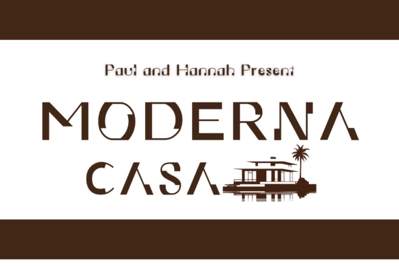 Moderna Casa: A Futuristic Font for Architectural and Lifestyle Branding