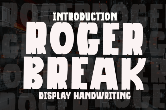 Roger Break: A Fresh Approach to Modern Typography