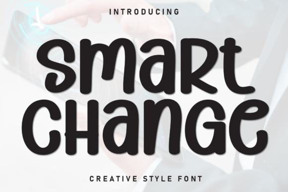 Smart Change: A Fresh Approach to Modern Typography
