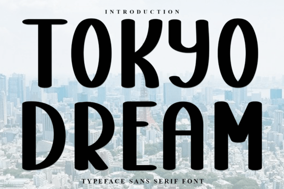 Tokyo Dream: A Font That Elevates Your Creative Vision
